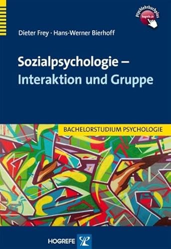 Sozialpsychologie – Interaktion und Gruppe (Bachelorstudium Psychologie) von Hogrefe Verlag GmbH + Co.