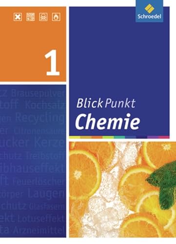 Blickpunkt Chemie - Ausgabe 2008 für Realschulen in Niedersachsen: Schülerband 1 von Schroedel Verlag GmbH