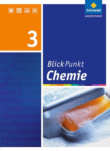 Blickpunkt Chemie - Ausgabe 2008 für Realschulen in Niedersachsen: Schülerband 3