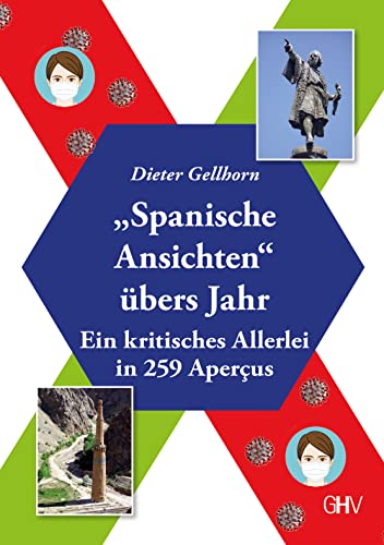 Spanische Ansichten übers Jahr: Ein kritisches Allerlei in 259 Aperçus von Hess Verlag
