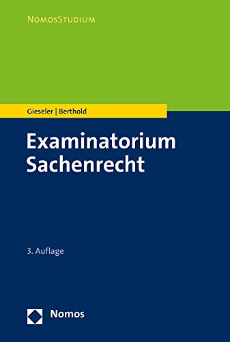 Examinatorium Sachenrecht (NomosStudium) von Nomos Verlagsges.MBH + Co