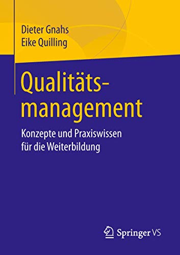 Qualitätsmanagement: Konzepte und Praxiswissen für die Weiterbildung von Springer VS