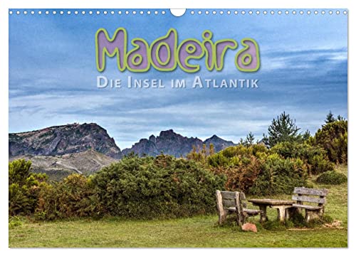 Madeira, die Insel im Atlantik (Wandkalender 2024 DIN A3 quer), CALVENDO Monatskalender von CALVENDO