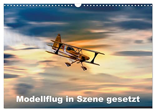Modellflug in Szene gesetzt (Wandkalender 2024 DIN A3 quer), CALVENDO Monatskalender von CALVENDO