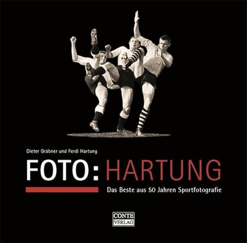 Foto: Hartung: Das Beste aus 50 Jahren Sportfotografie von Conte-Verlag