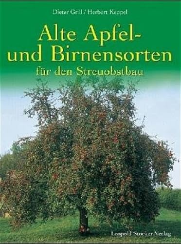 Alte Apfel- und Birnensorten für den Streuobstbau