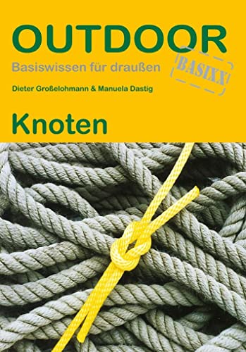Knoten (Outdoor Basiswissen, Band 3) von Stein, Conrad Verlag