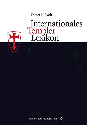 Internationales Templerlexikon: Mit über 3000 Stichwörtern (Edition zum rauhen Stein) von Studienverlag GmbH