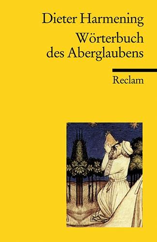 Wörterbuch des Aberglaubens (Reclams Universal-Bibliothek) von Reclam Philipp Jun.