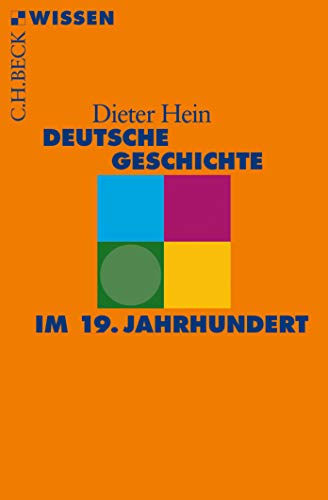 Deutsche Geschichte im 19. Jahrhundert (Beck'sche Reihe) von Beck C. H.