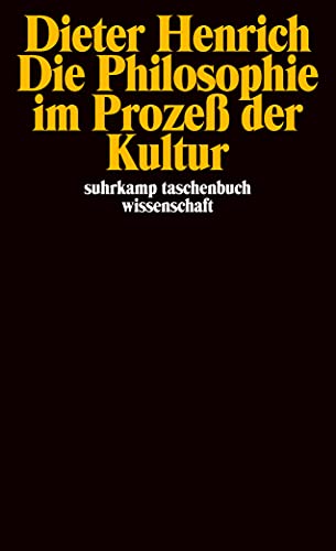 Die Philosophie im Prozeß der Kultur (suhrkamp taschenbuch wissenschaft)