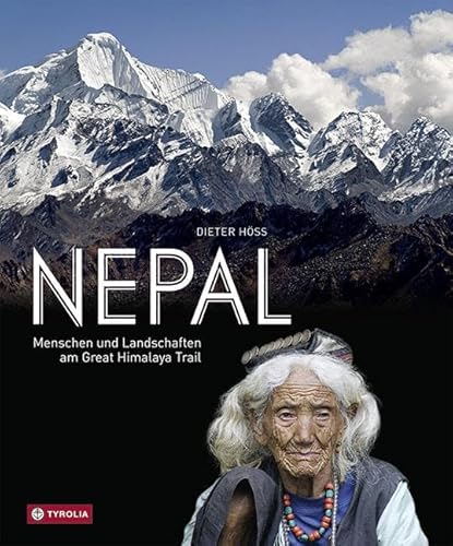 Nepal: Menschen und Landschaften am Great Himalaya Trail. Ein Bildband zum Schauen, Staunen und Planen