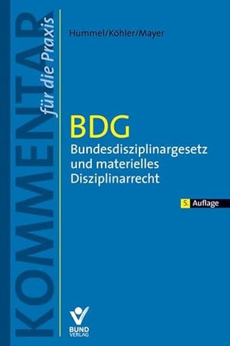 BDG: Bundesdisziplinargesetz und materielles Disziplinarecht (Kommentar für die Praxis)