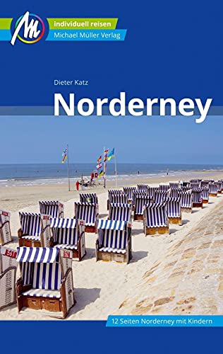 Norderney Reiseführer Michael Müller Verlag: Individuell reisen mit vielen praktischen Tipps (MM-Reisen) Norderney Reiseführer Michael Müller Verlag: Individuell reisen mit vielen praktischen Tipps (MM-Reisen)