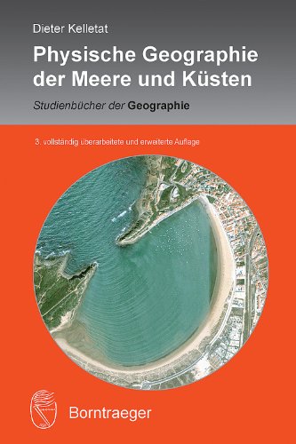 Physische Geographie der Meere und Küsten: Eine Einführung (Studienbücher der Geographie) von Borntraeger Gebrueder
