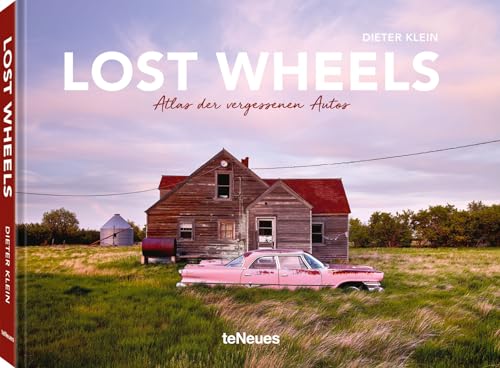 Lost Wheels, Deutsche Ausgabe: Atlas der vergessenen Autos