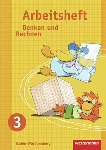 Denken und Rechnen - Ausgabe 2009 für Grundschulen in Baden-Württemberg: Arbeitsheft 3 Denken und Rechnen - Ausgabe 2009 für Grundschulen in Baden-Württemberg: Arbeitsheft 3