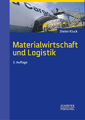 Materialwirtschaft und Logistik: Lehrbuch mit Beispielen und Kontrollfragen