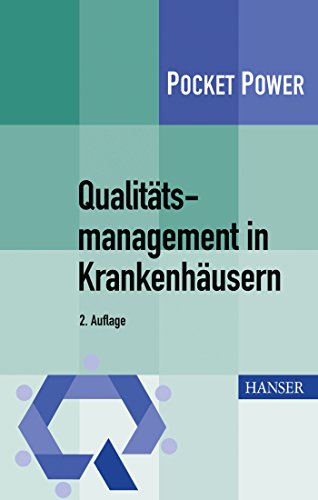 Qualitätsmanagement in Krankenhäusern: Mit E-Book (Pocket Power) von Hanser Fachbuchverlag