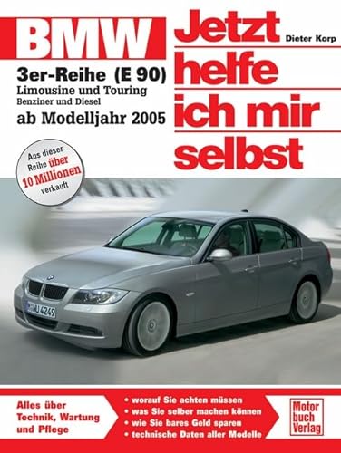 BMW Dreier (E 90): Alles über Technik, Pflege und Wartung (Jetzt helfe ich mir selbst) von Motorbuch Verlag