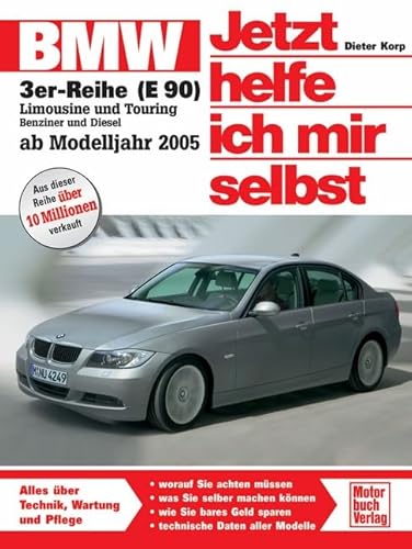 BMW Dreier (E 90): Alles über Technik, Pflege und Wartung (Jetzt helfe ich mir selbst) von Motorbuch Verlag