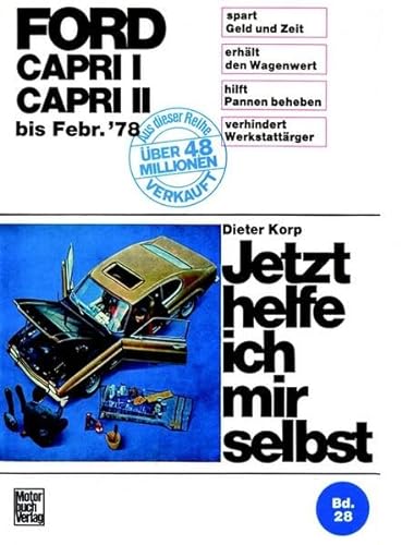 Ford Capri alle Modelle: Mitarb.: Thomas Haeberle, Hans-Peter Lange, Wolfgang Schmarbeck u. a. von Motorbuch Verlag