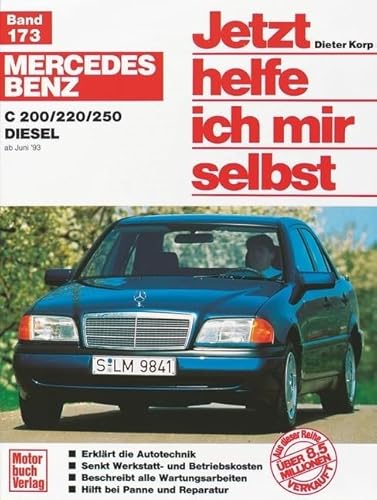 Mercedes-Benz C-Klasse Diesel (W 202) (Jetzt helfe ich mir selbst)