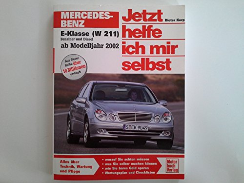 Mercedes-Benz E-Klasse (W 211): Ab Modelljahr 2002 (Jetzt helfe ich mir selbst)