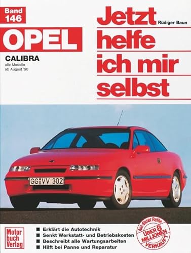 Opel Calibra (Jetzt helfe ich mir selbst)