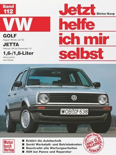 VW Golf / Jetta (Jetzt helfe ich mir selbst): Mitarb.: Thomas Haeberle