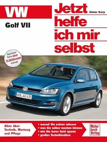 VW Golf VII (Jetzt helfe ich mir selbst) von Motorbuch Verlag