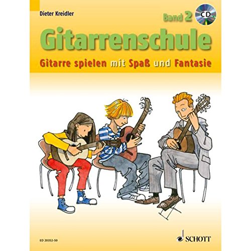 Gitarrenschule: Gitarre spielen mit Spaß und Fantasie - Neufassung. Band 2. Gitarre. (Kreidler Gitarrenschule, Band 2) von Schott Publishing