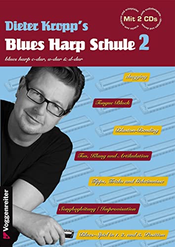 Kropp's Blues Harp Schule 2: Die Fortsetzung der erfolgreichen Schule, für Harmonika in C-Dur + A-Dur von Voggenreiter