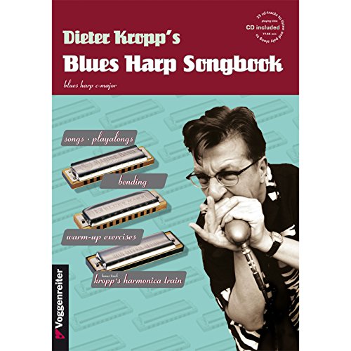 Kropp's Blues Harp Songbook: For beginners and everyone who wants to expand and refine their playing... von Voggenreiter