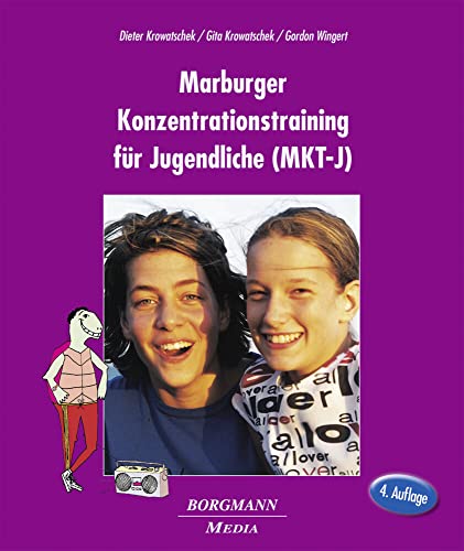 Marburger Konzentrationstraining für Jugendliche (MKT-J) von Borgmann Media