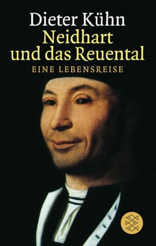 Neidhart und das Reuental: Eine Lebensreise