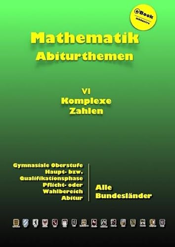 Kursthemen / Komplexe Zahlen: Abiturthemen
