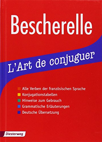 Le Nouveau Bescherelle. L' Art de conjuguer Dictionnaire de verbes francais (Édition Allemande) (Bescherelle: Französisch-Zusatzmaterialien)