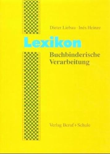 Lexikon Buchbinderische Verarbeitung