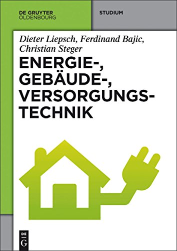 Energie- Gebäude- Versorgungstechnik von Walter de Gruyter