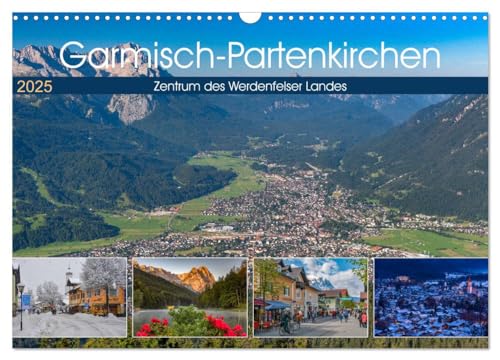 Garmisch-Partenkirchen - Zentrum des Werdenfelser Landes (Wandkalender 2025 DIN A3 quer), CALVENDO Monatskalender von CALVENDO
