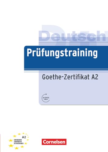 Prüfungstraining DaF - A2: Goethe-Zertifikat A2 - Übungsbuch mit Audio- und Lösungs-Download