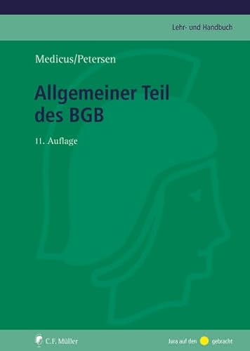 Allgemeiner Teil des BGB (C.F. Müller Lehr- und Handbuch) von C.F. Müller