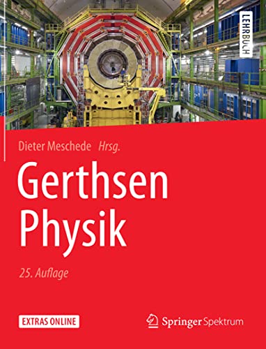 Gerthsen Physik: Mit Online-Files (Springer-Lehrbuch) von Springer Spektrum