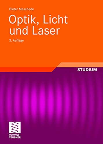 Optik, Licht und Laser von Vieweg+Teubner Verlag