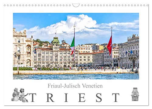 Friaul-Julisch Venetien - Triest (Wandkalender 2025 DIN A3 quer), CALVENDO Monatskalender von CALVENDO