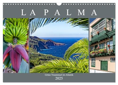 La Palma - Grüne Trauminsel im Atlantik (Wandkalender 2025 DIN A3 quer), CALVENDO Monatskalender