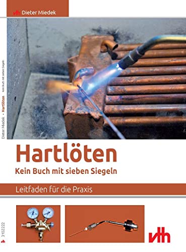 Hartlöten: Kein Buch mit sieben Siegeln von VTH GmbH