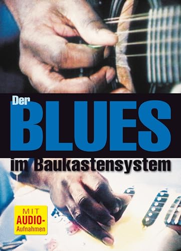 Der Blues im Baukastensystem (Lehrbuch + MP3-Audios)