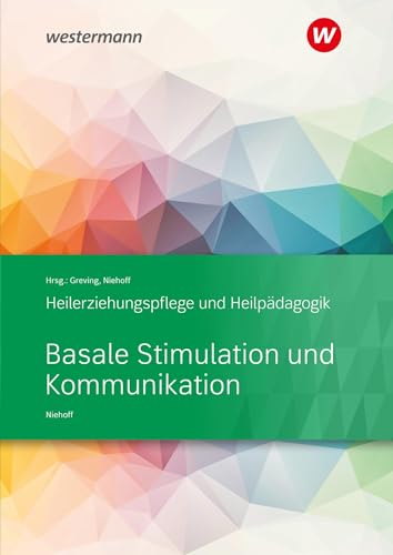 Basale Stimulation und Kommunikation: Heilerziehungspflege und Heilpädagogik Schulbuch von Bildungsverlag Eins GmbH